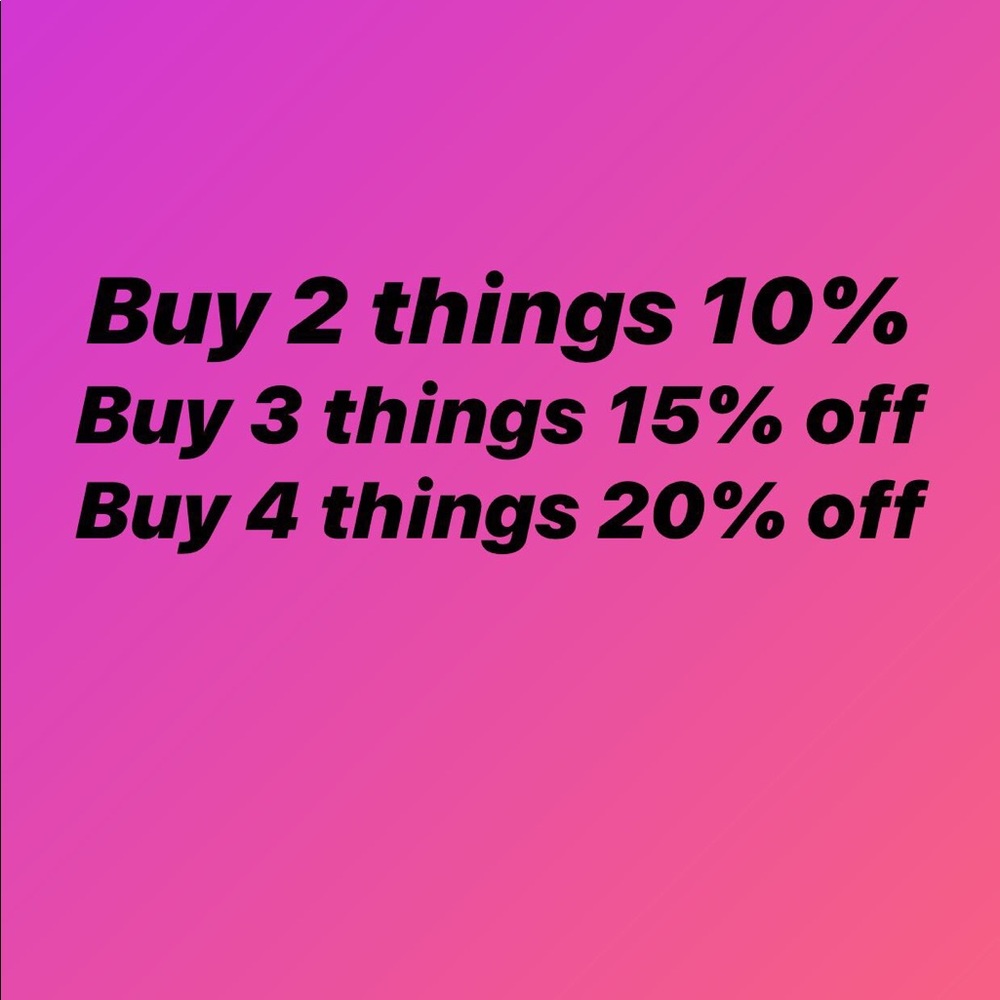BUY MORE SAVE MORE!!